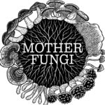 Mother Fungi